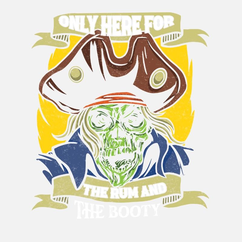 Only Here For The Rum And The Booty Alcohol Drinki