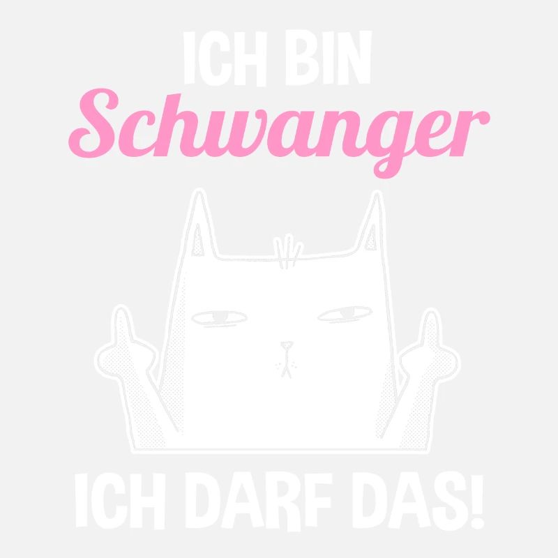 Katze Ich Bin Schwanger Ich Darf Das