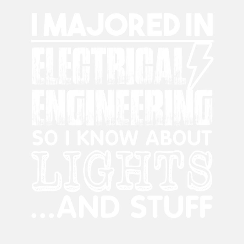 I Majored In Electrical Engineer