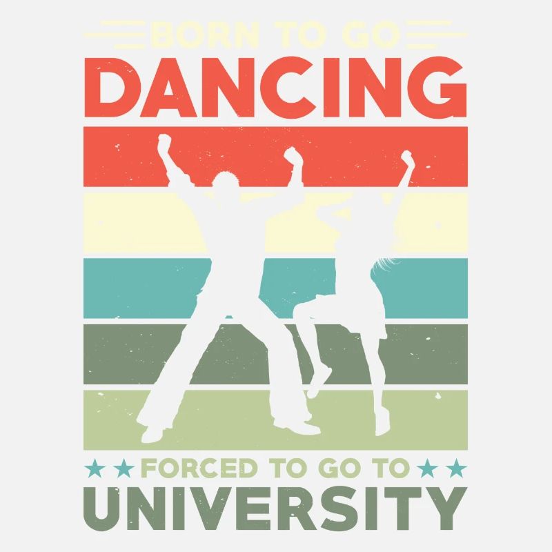 Né pour aller danser forcé d’aller à l’université