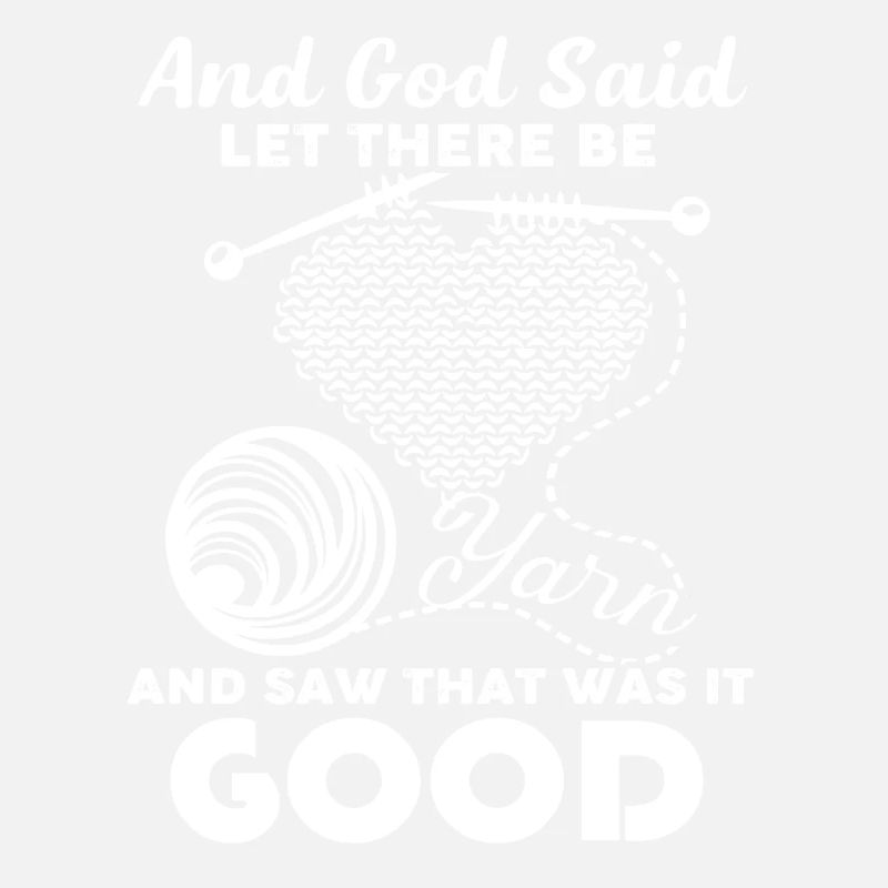 Knitting God Created Knitting