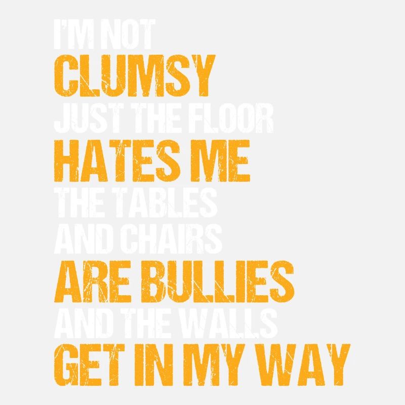 Funny Sarcastic Saying Clumsy Ironic