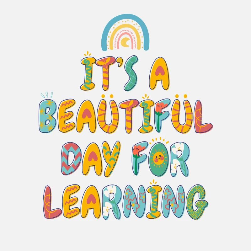 It's A Beautiful Day For Learning