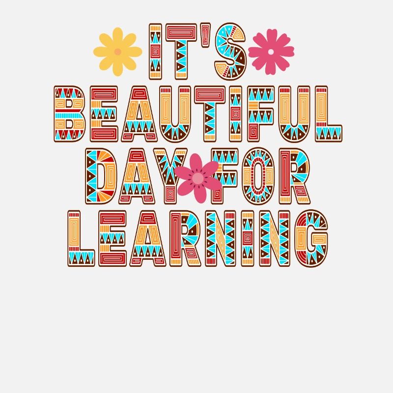 It's A Beautiful Day For Learning
