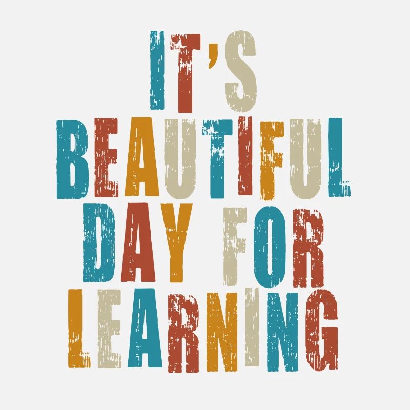 It's A Beautiful Day For Learning