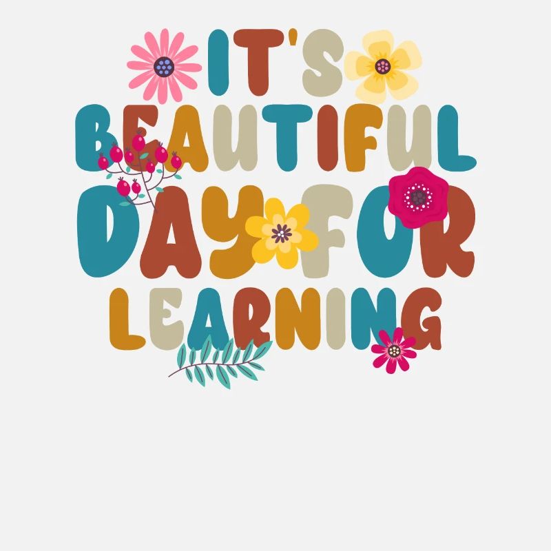 It's A Beautiful Day For Learning