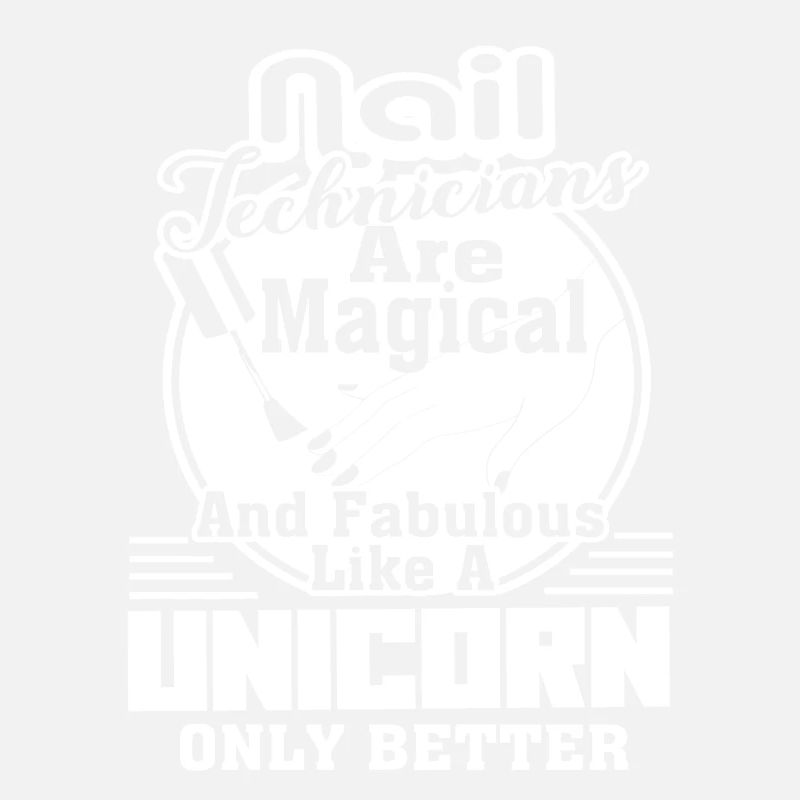 Nail Technician Nail Technician Magical