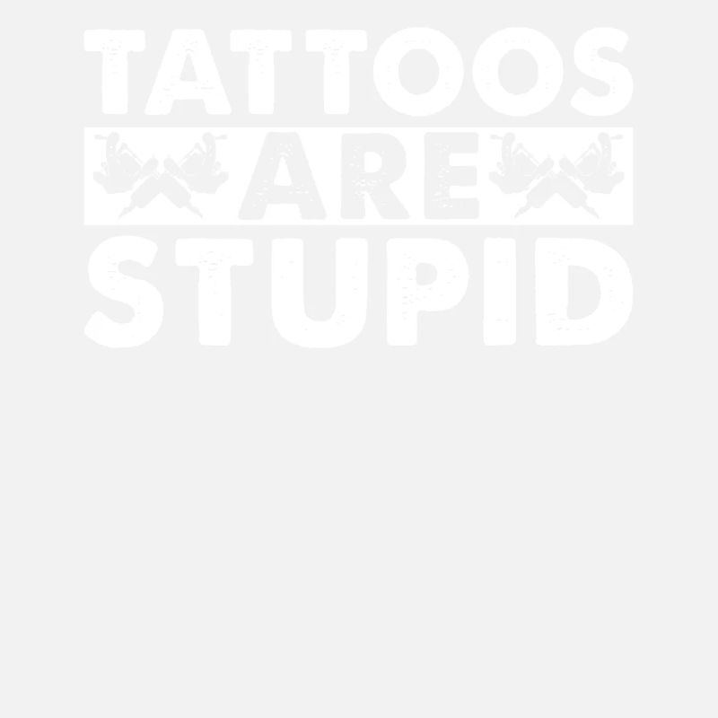 Tattoos Sind Dumm
