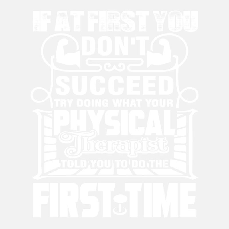 Try Doing What Physical Therapist Told You