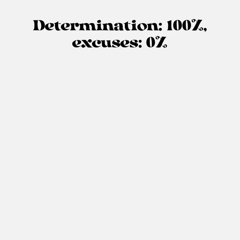 Aptitude - Détermination: 100%, excuses: 0%