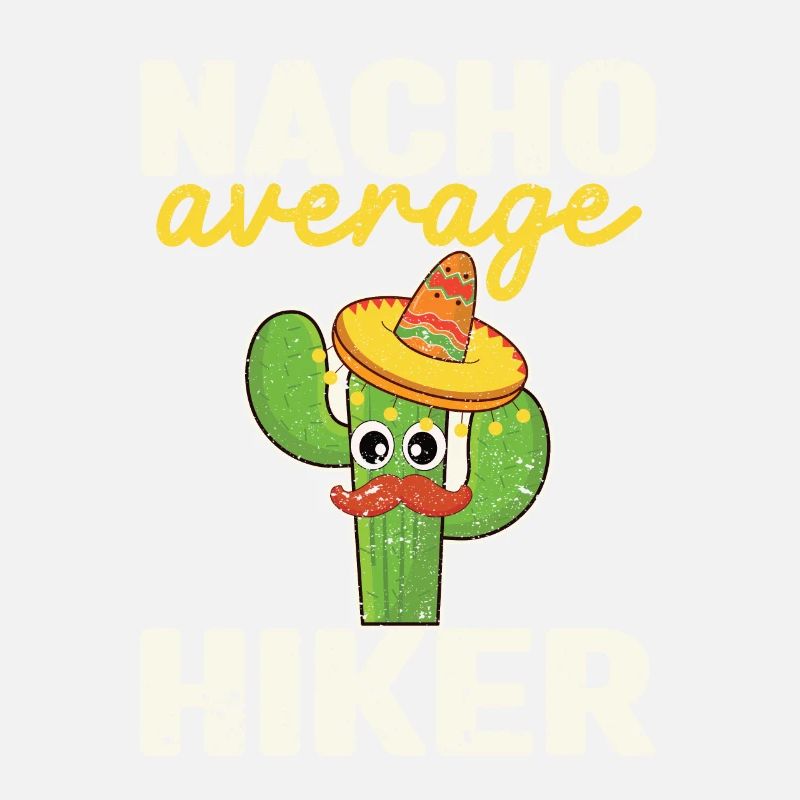 Nacho Average Hiker Funny