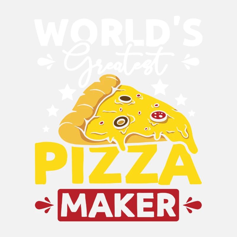 Worlds greatest pizza maker