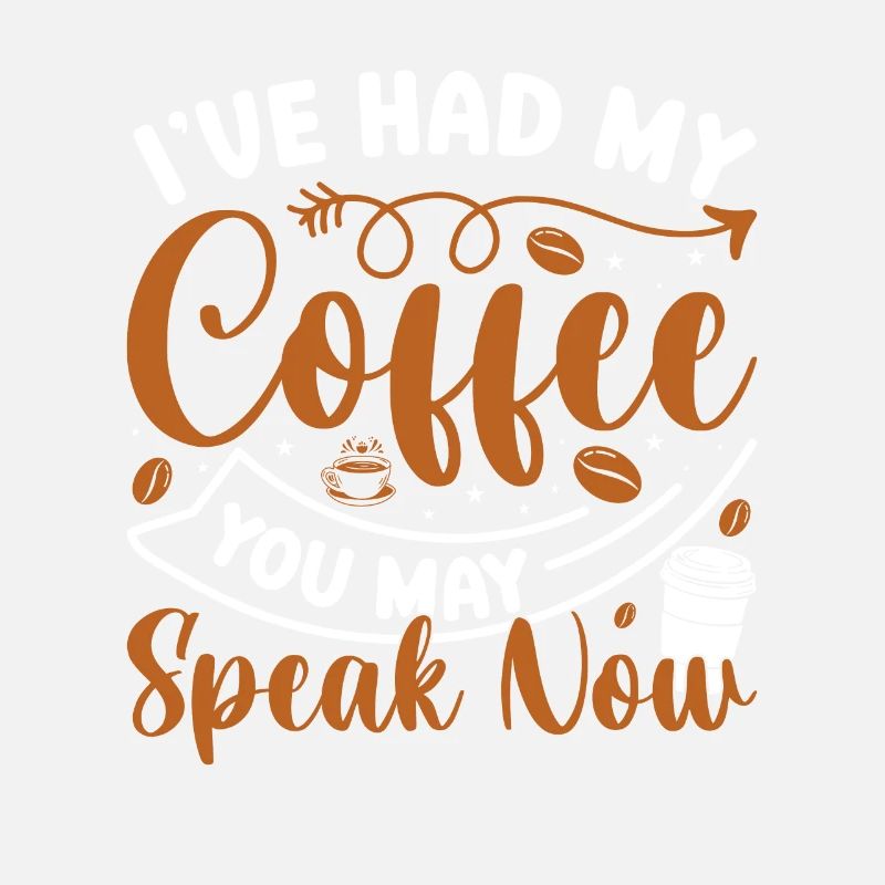 Café! J’ai pris mon café, tu as le droit de parler
