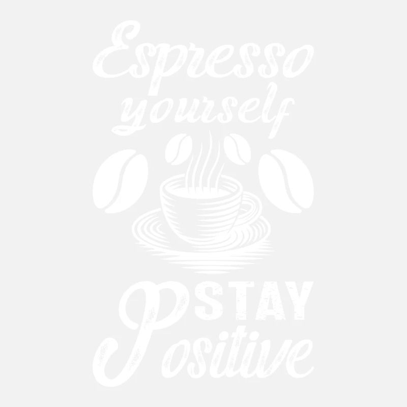 Coffee lover Caffeine and positivity Coffee-themed