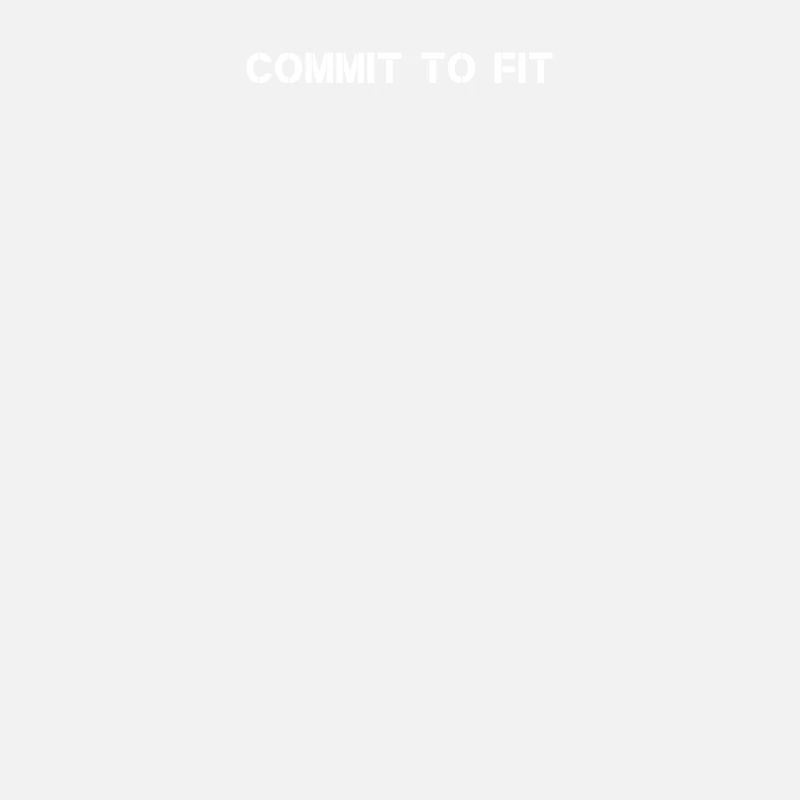 Fitness - Commit to fit
