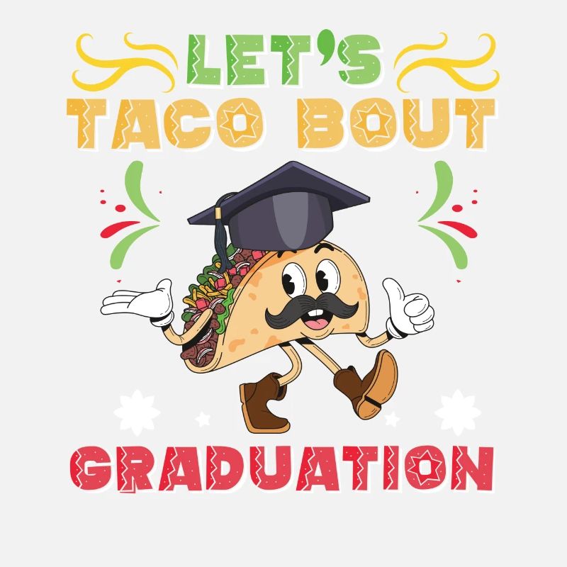 Let's Taco Bout Graduation Abschlussfeier