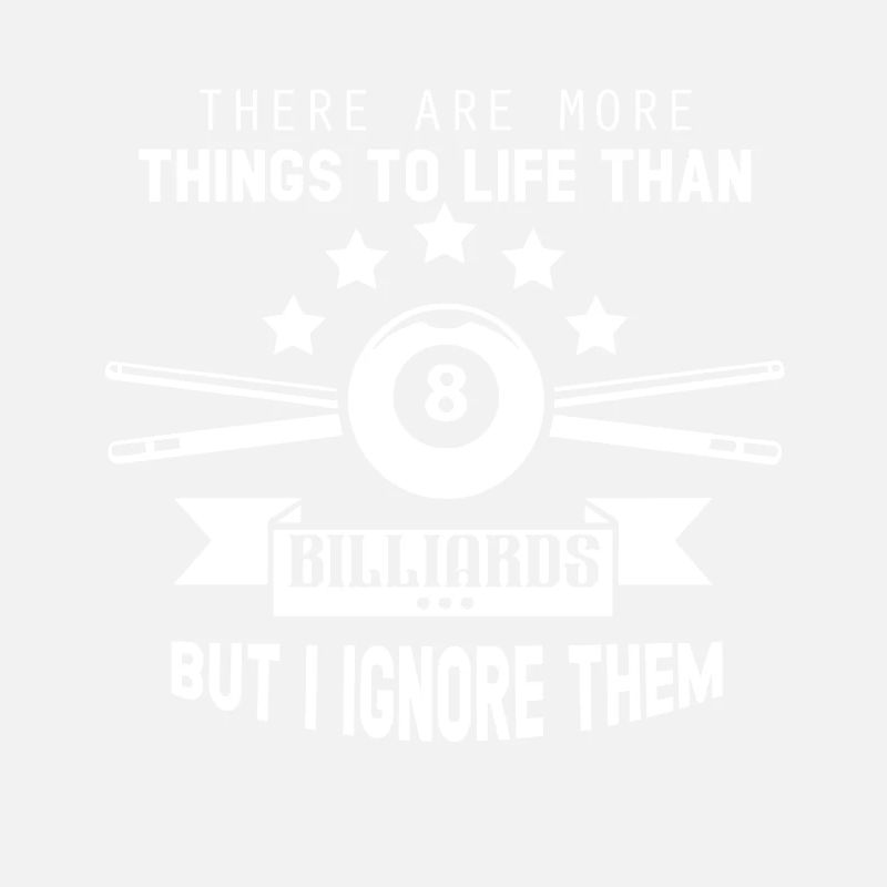 Billiards There More Things To Life Than Billiards