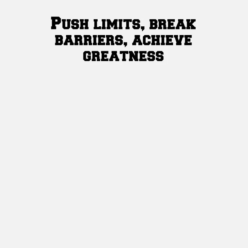 Fitness - Push limits, break barriers, achieve
