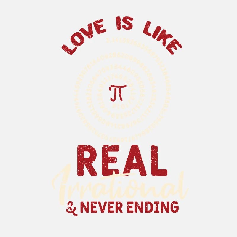 Love Is Like Pi Day Real Irrational Math
