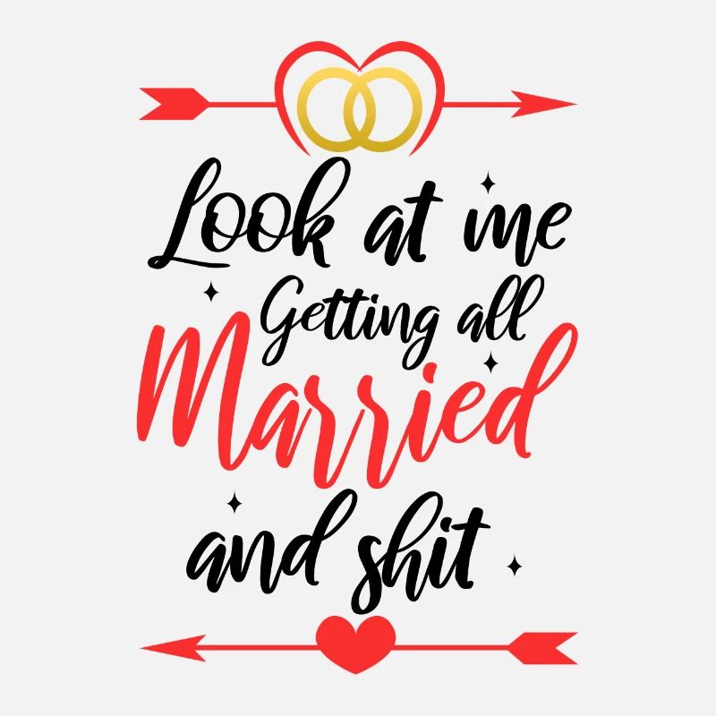 Look at me getting all married and shit