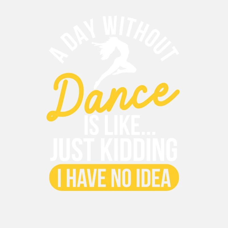 A Day Without Dance Funny Dancing Choreographer