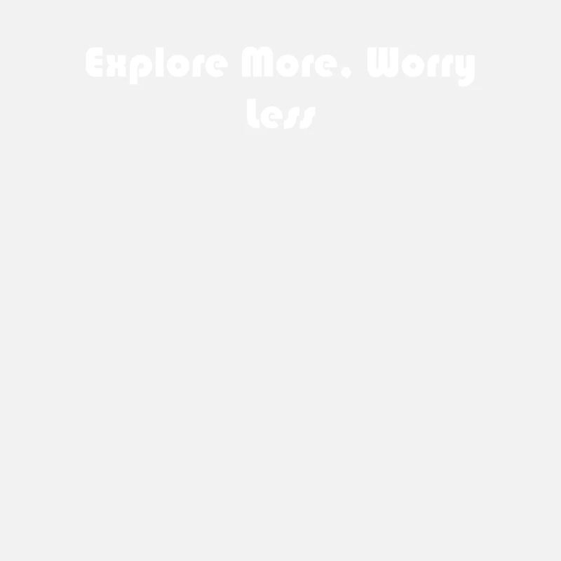 Wandern - Explore More, Worry Less