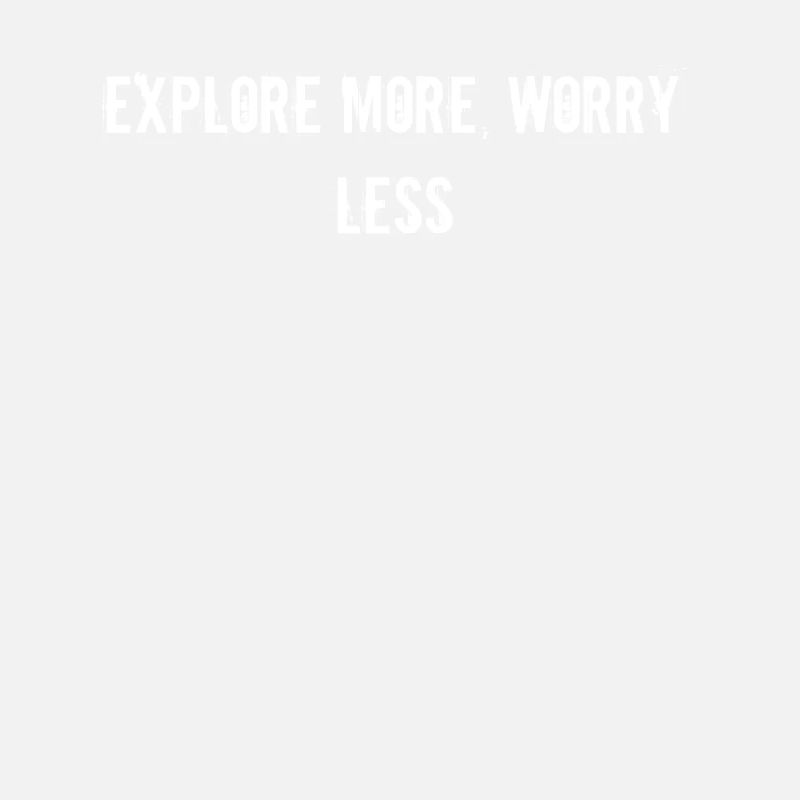 Hiking - Explore More, Worry Less