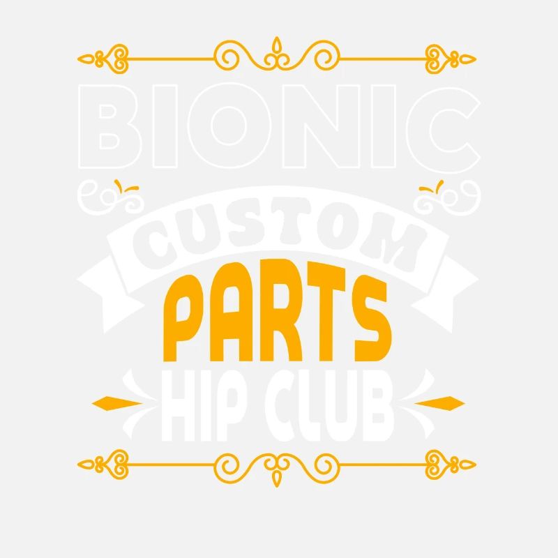 Bionic Custom Parts Club Hip Prosthesis Surgery