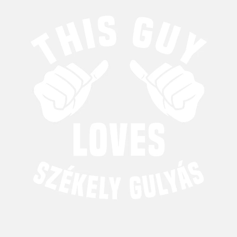 This guy loves Szekely Gulyas