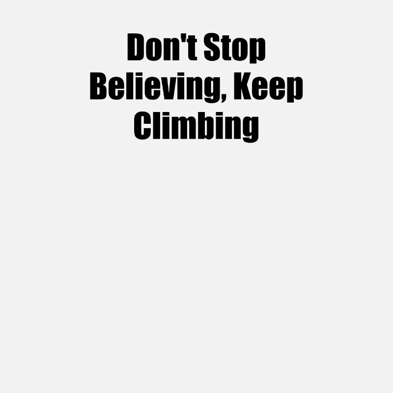 Hiking - Don't Stop Believing, Keep Climbing