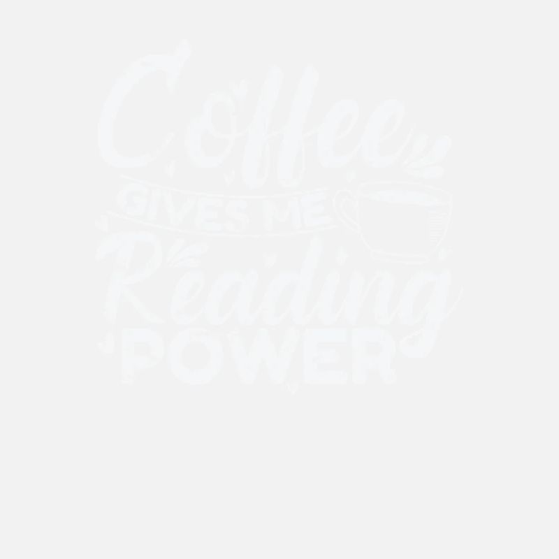 Coffee gives me Reading Power Caffeine