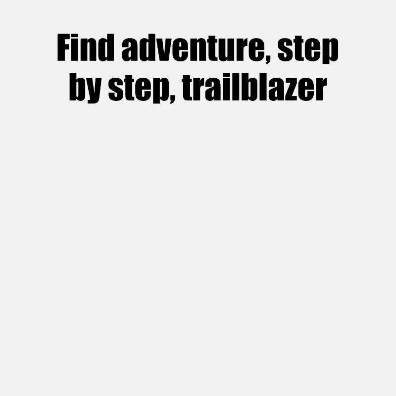 Hiking - Find adventure, step by step,