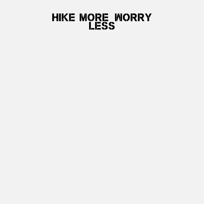 Wandern - Hike more, worry less