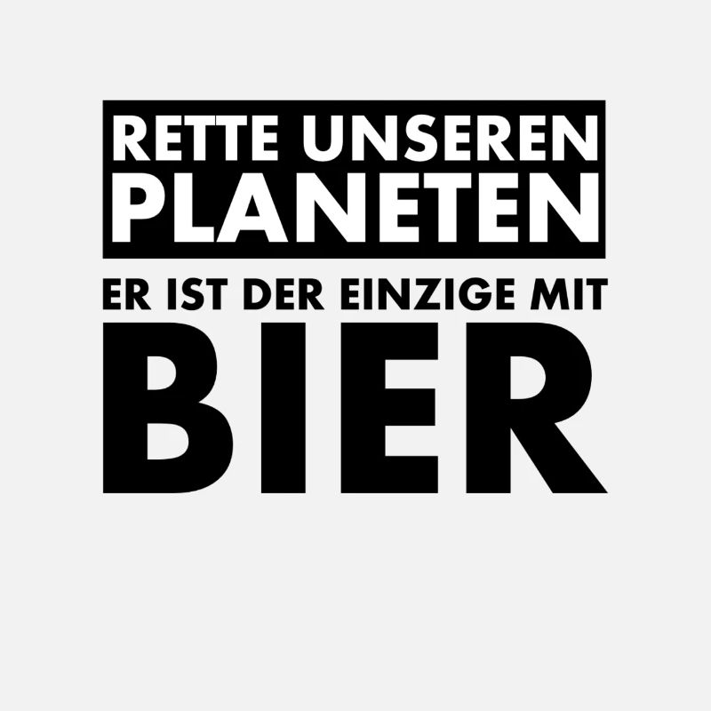 Save our planet. He's the only one with...