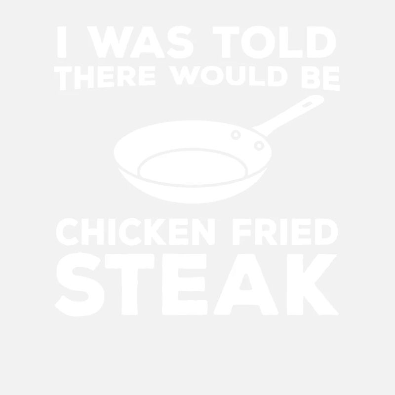 RezeFunny Saying for Fried Chicken Steak