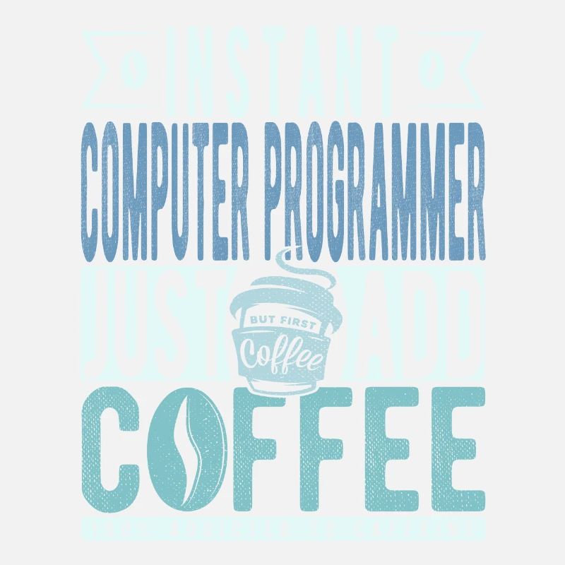 Instant Computer Programmer Fügen Sie einfach Kaffee hinzu