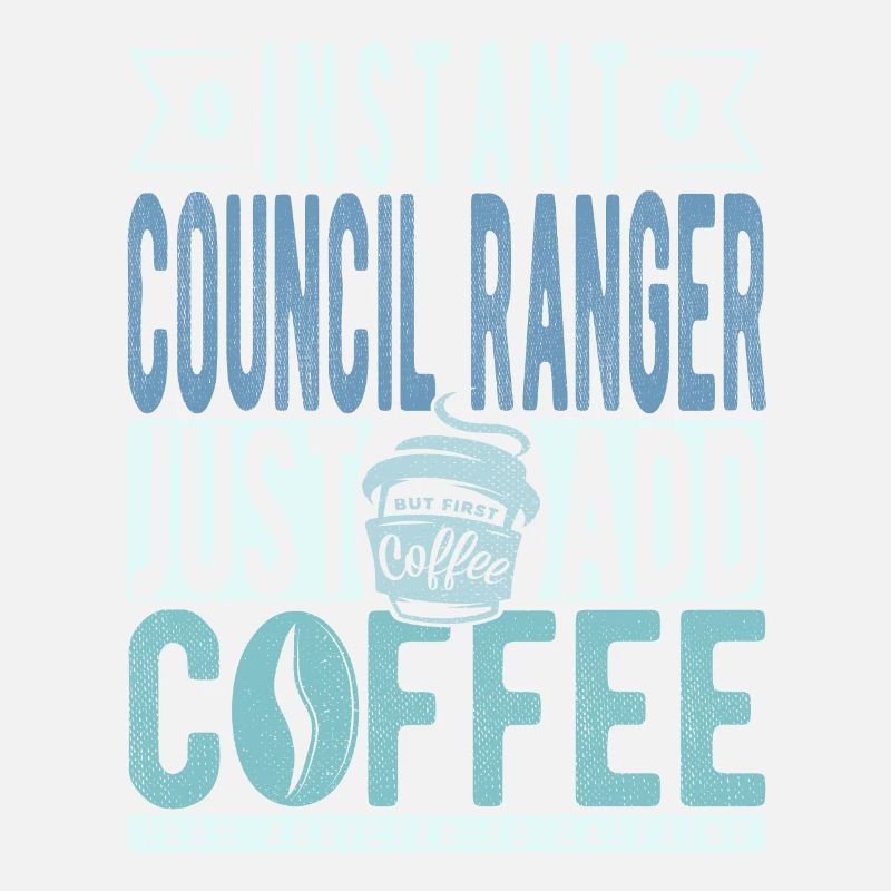 Instant Council Ranger Just Add Coffee