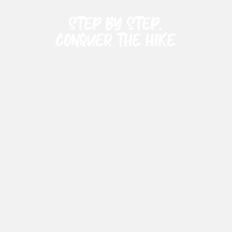Wandern - Step by step, conquer the hike