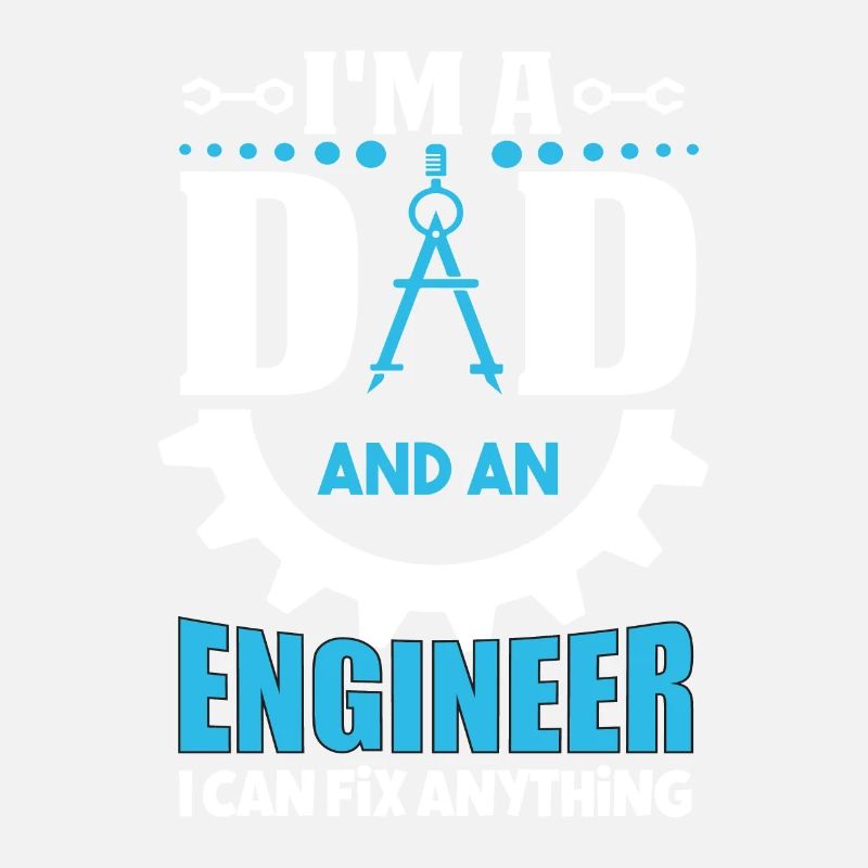 Dad and Engineer