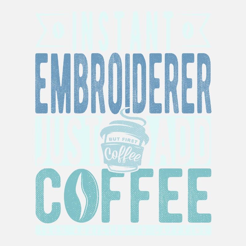 Brodeuse instantanée il suffit d’ajouter du café