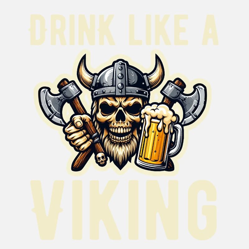 Drinking Beer Like a Viking - For Valhalla