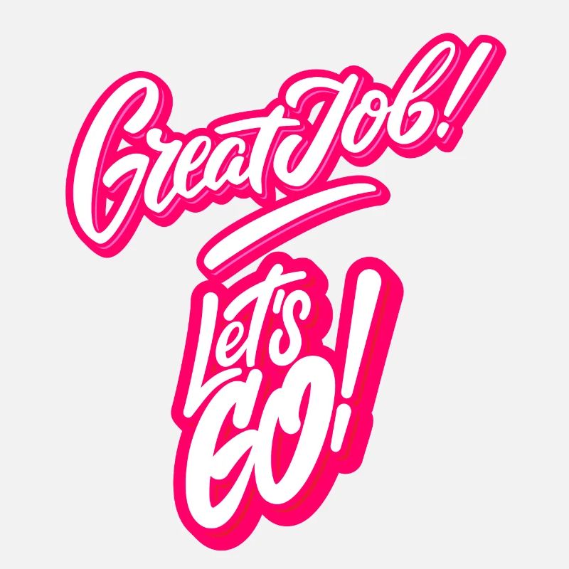 Excellent travail, allons-y !