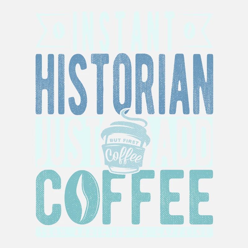 Instant Historian Il suffit d’ajouter du café