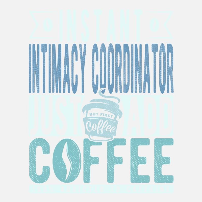 Coordinatrice d’intimité instantanée Il suffit d’ajouter du café