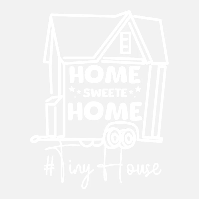 Home sweete home tiny house