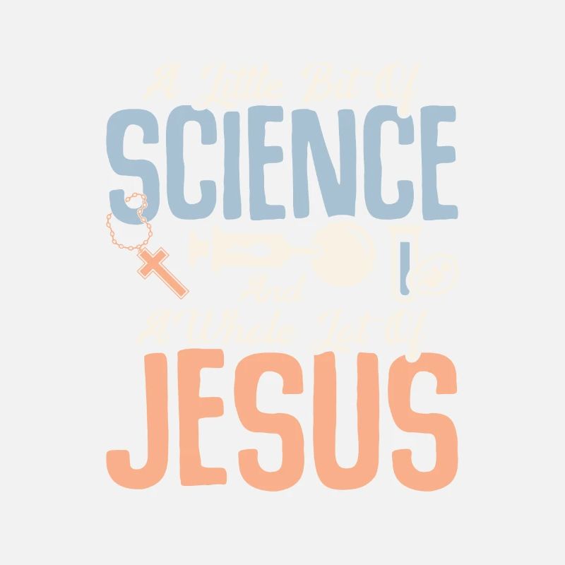 Un peu de science et beaucoup de Jésus I
