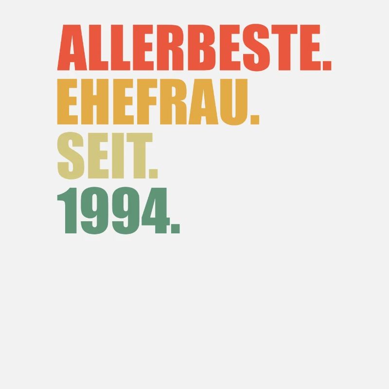 Beste Ehefrau seit 1994 30.Hochzeitstag