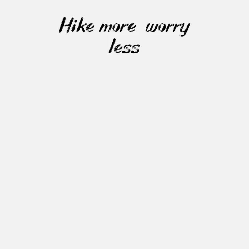 Wandern - Hike more, worry less