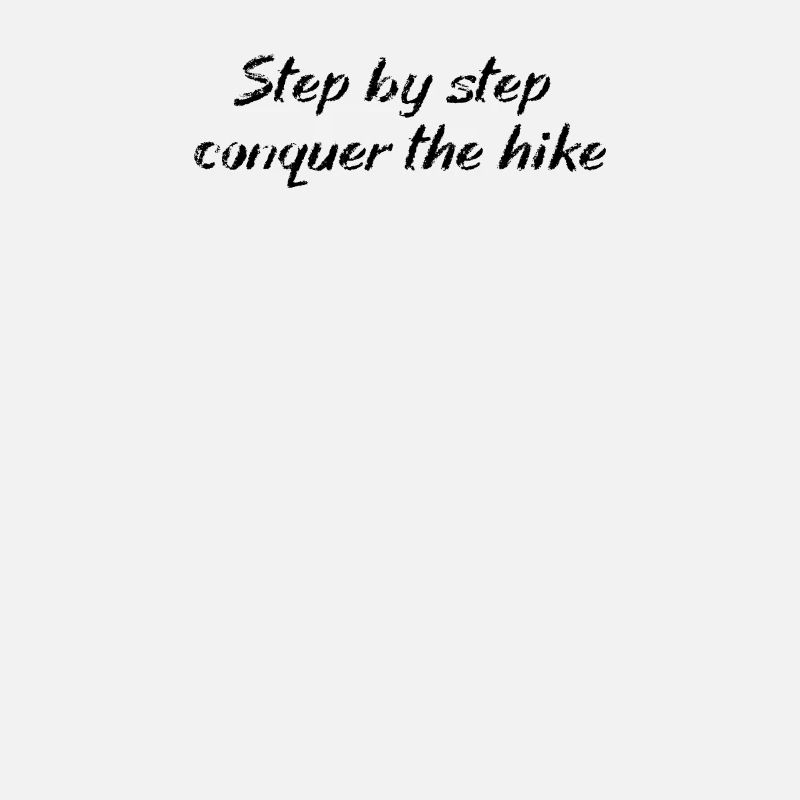 Wandern - Step by step, conquer the hike