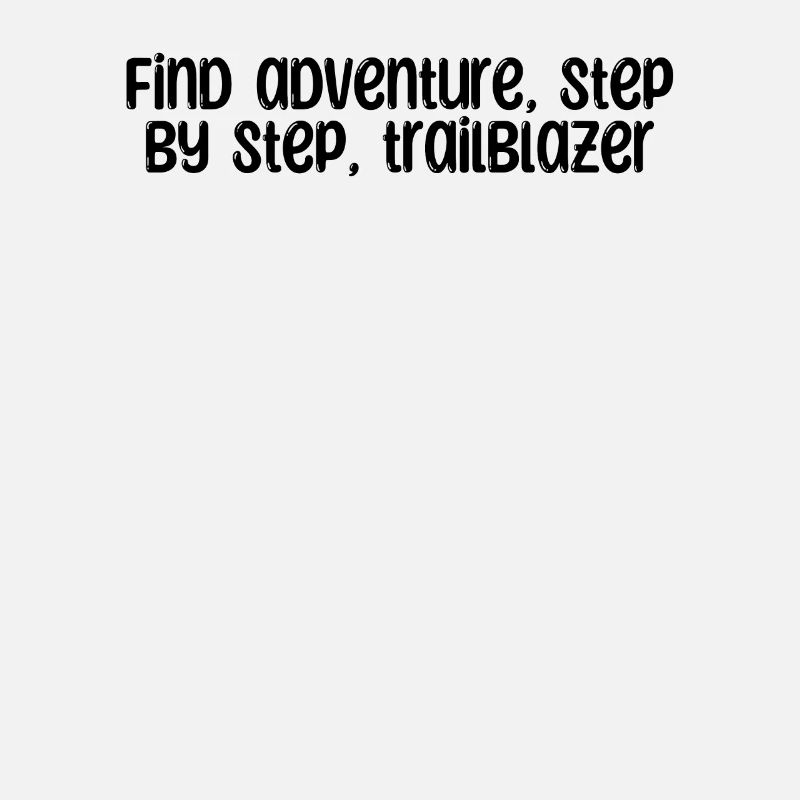 Hiking - Find adventure, step by step,